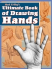 Mark Crilley's Ultimate Book of Drawing Hands - eBook