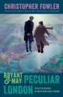 Bryant & May: Peculiar London - eBook