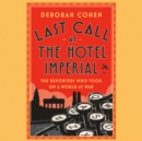 Last Call at the Hotel Imperial - eAudiobook