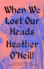 When We Lost Our Heads - eBook