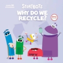 Why Do We Recycle? (StoryBots) - Book
