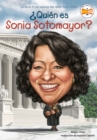 Qui n es Sonia Sotomayor? - eBook