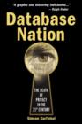 Database Nation : The Death of Privacy in the 21st Century - eBook