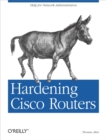 Hardening Cisco Routers : Help for Network Administrators - eBook