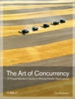 The Art of Concurrency : A Thread Monkey's Guide to Writing Parallel Applications - eBook
