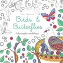 Birds & Butterflies : Colouring for mindfulness - Book