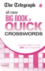 The Telegraph: All New Big Book of Quick Crosswords 6 - Book