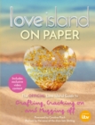 Love Island   On Paper : The Official Love Island Guide to Grafting, Cracking on and Mugging off - eBook