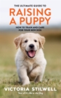 The Ultimate Guide to Raising a Puppy - Book