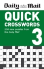 Daily Mail Quick Crosswords Volume 3 : 200 new puzzles from the Daily Mail - Book