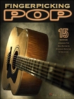 Fingerpicking Pop : 15 Songs Arranged for Solo Guitar in Standard Notation & Tab - Book