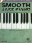 Smooth Jazz Piano : The Complete Guide with CD! - Book