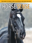 Horse Sense : The Guide to Horse Care in Australia and New Zealand - eBook