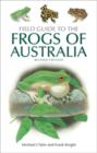 Field Guide to the Frogs of Australia : Revised Edition - eBook