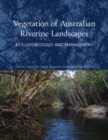 Vegetation of Australian Riverine Landscapes : Biology, Ecology and Management - eBook
