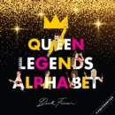 Queen Legends Alphabet - Book