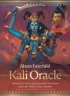 Kali Oracle : Ferocious Grace and Supreme Protection with the Wild Divine Mother - Book