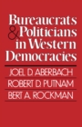 Bureaucrats and Politicians in Western Democracies - eBook