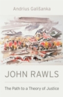 John Rawls : The Path to a Theory of Justice - eBook