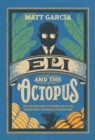 Eli and the Octopus : The CEO Who Tried to Reform One of the World's Most Notorious Corporations - eBook