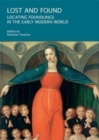 Lost and Found : Locating Foundlings in the Early Modern World - Book