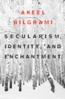 Secularism, Identity, and Enchantment - eBook