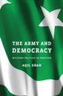 The Army and Democracy : Military Politics in Pakistan - eBook