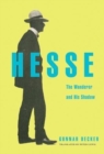 Hesse : The Wanderer and His Shadow - Book