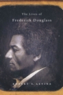 The Lives of Frederick Douglass - eBook