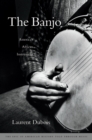 The Banjo : America's African Instrument - eBook