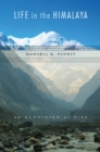Life in the Himalaya : An Ecosystem at Risk - eBook