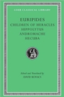 Children of Heracles. Hippolytus. Andromache. Hecuba - Book