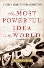 Most Powerful Idea in the World - eBook