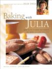 Baking with Julia : Sift, Knead, Flute, Flour, And Savor... - Book