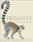 Primates of the World : An Illustrated Guide - Book