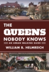 The Queens Nobody Knows : An Urban Walking Guide - Book