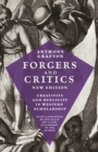 Forgers and Critics, New Edition : Creativity and Duplicity in Western Scholarship - Book