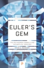 Euler's Gem : The Polyhedron Formula and the Birth of Topology - eBook