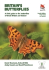 Britain's Butterflies : A Field Guide to the Butterflies of Great Britain and Ireland  – Fully Revised and Updated Fourth Edition - Book
