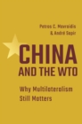 China and the WTO : Why Multilateralism Still Matters - eBook