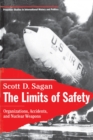 The Limits of Safety : Organizations, Accidents, and Nuclear Weapons - eBook