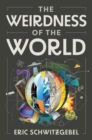 The Weirdness of the World - Book
