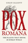 Pox Romana : The Plague That Shook the Roman World - Book