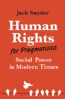 Human Rights for Pragmatists : Social Power in Modern Times - eBook