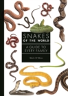 Snakes of the World : A Guide to Every Family - Book
