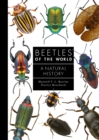 Beetles of the World : A Natural History - Book