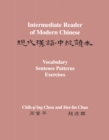 Intermediate Reader of Modern Chinese : Volume II: Vocabulary, Sentence Patterns, Exercises - eBook