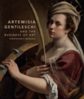 Artemisia Gentileschi and the Business of Art - Book