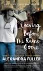 Leaving Before the Rains Come - eBook