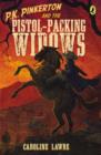 P.K. Pinkerton and the Pistol-Packing Widows - eBook